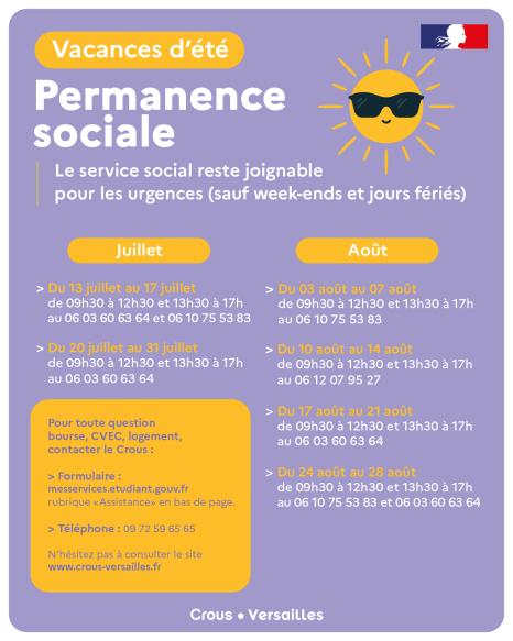 Affiche d'information du Crous de Versailles sur les permanences sociales pendant les vacances d'été. Le service social reste joignable pour les urgences, hors week-ends et jours fériés, de 9 h 30 à 12 h 30 et de 13 h 30 à 17 h selon un planning hebdomadaire. Les permanences ont lieu du 13 juillet au 28 août, avec différents numéros de téléphone selon les semaines : 06 03 60 63 64, 06 10 75 53 83 et 06 12 07 95 27. Pour toute question concernant les bourses, la CVEC ou le logement, le Crous est joignable vi